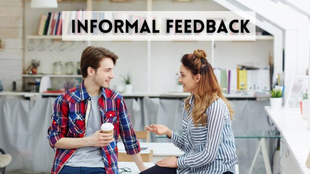 informal feedback